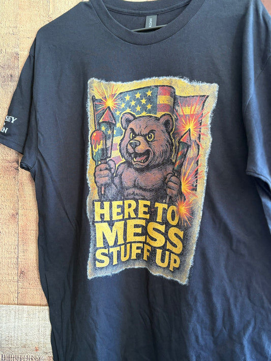Here to Mess Stuff Up Bear | Unisex T-Shirt